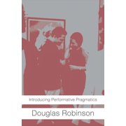 Introducing Performative Pragmatics, Hardcover