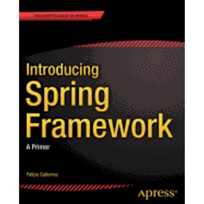 Pre-Owned Introducing Spring Framework: A Primer
