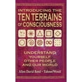 thumbnail image 1 of Introducing The Ten Terrains Of Consciousness: Understand Yourself, Other People, and Our World, (Hardcover), 1 of 1