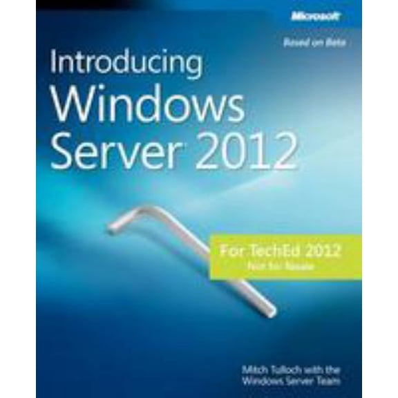 Pre-Owned Introducing Windows Server 2012 0735673977 (Paperback - Used)