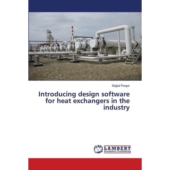 Introducing design software for heat exchangers in the industry, (Paperback)
