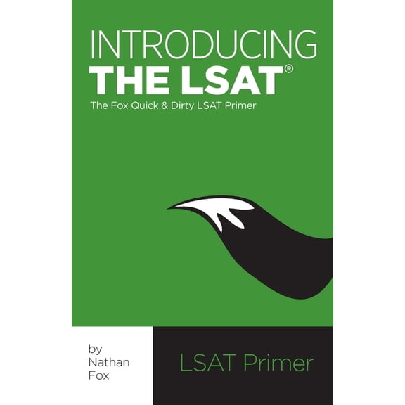 Introducing the LSAT: The Fox Test Prep Quick & Dirty LSAT Primer, (Paperback)