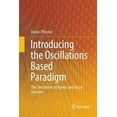 thumbnail image 1 of Introducing the Oscillations Based Paradigm: The Simulation of Agents and Social Systems, (Paperback), 1 of 1