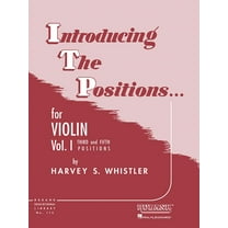 Introducing the Positions for Violin: Volume 1 - Third and Fifth Position, (Paperback)