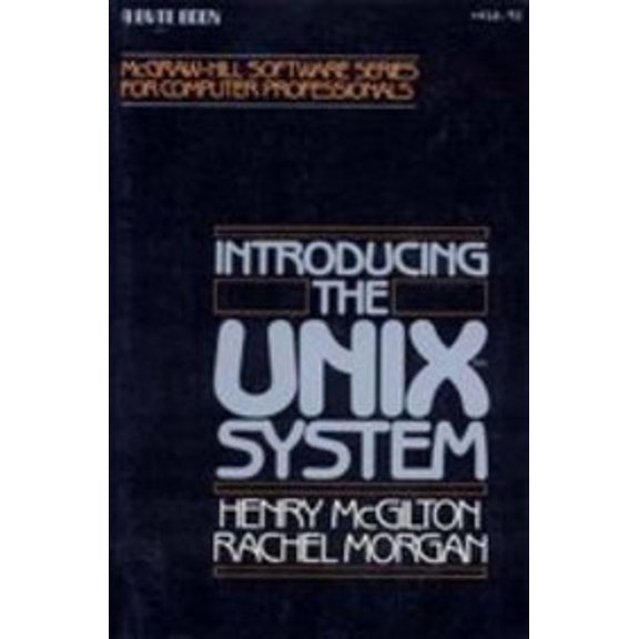 Pre-Owned Introducing the UNIX System (Paperback) 0070450013 9780070450011