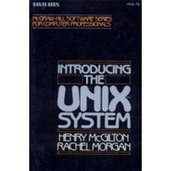 Pre-Owned Introducing the UNIX System (Paperback) 0070450013 9780070450011