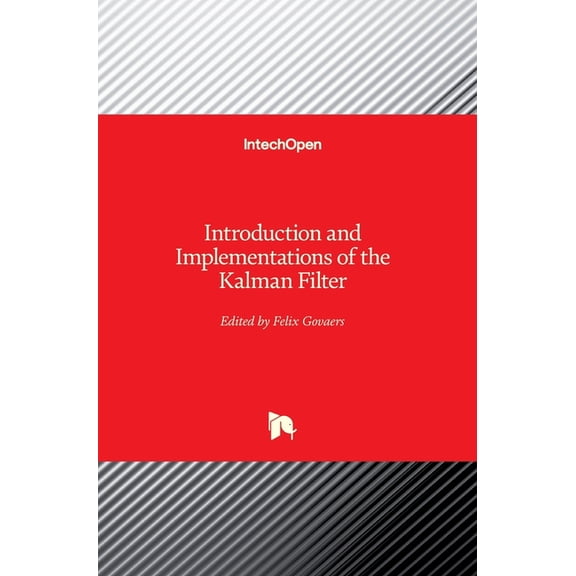 Introduction And Implementations Of The Kalman Filter