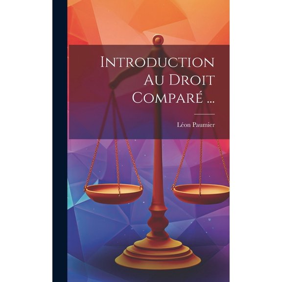 Introduction Au Droit Comparé ... (Hardcover)