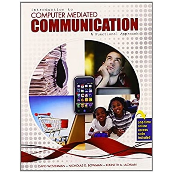 Pre-Owned Introduction to Computer Mediated Communication: A Functional Approach (Paperback) 0757598226 9780757598227