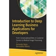 thumbnail image 1 of Introduction to Deep Learning Business Applications for Developers: From Conversational Bots in Customer Service to Medi, (Paperback), 1 of 1