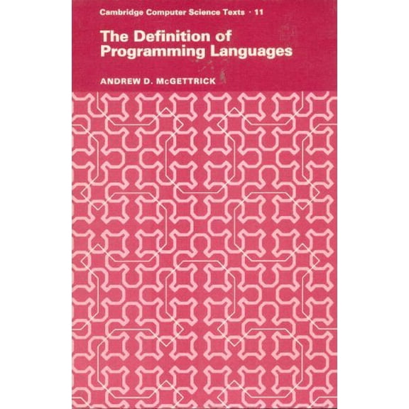 Pre-Owned Introduction Definition of Programming Languages (Cambridge Computer Science Texts, Series Number 11), 9780521295857, 0521295858, Paperback, 1 edition