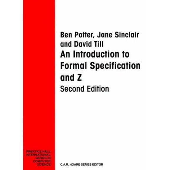 Pre-Owned Introduction to Formal Specification and Z (Paperback) 0132422077 9780132422079