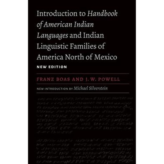Pre-Owned Introduction to Handbook of American Indian Languages and Indian Linguistic Families of (Paperback 9781496201546) by Franz Boas, J W Powell, Preston Holder