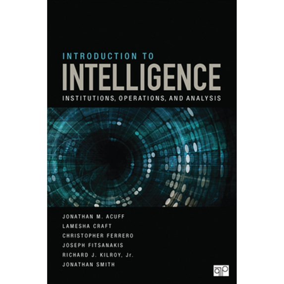 Pre-Owned Introduction to Intelligence: Institutions, Operations, and Analysis