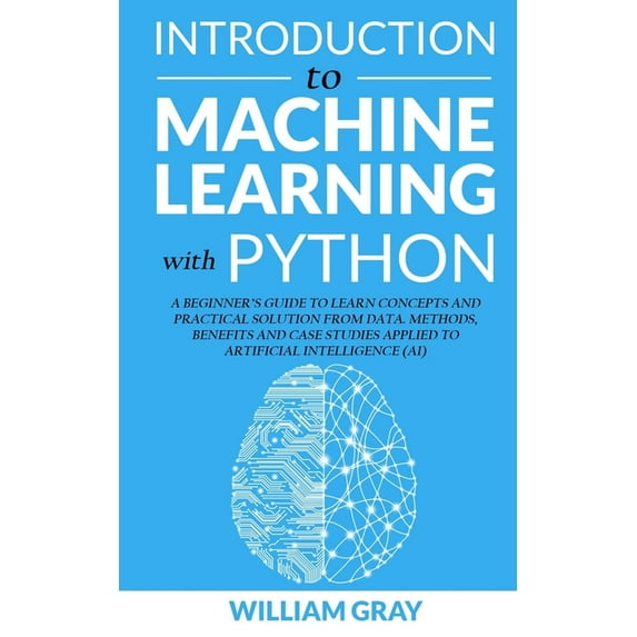 Introduction to Machine Learning with Python : A Beginner's Guide To ...