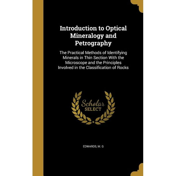 Introduction to Optical Mineralogy and Petrography The Practical