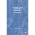 thumbnail image 1 of Introduction Practising Theory and Reading Literature: An Introduction, (Paperback), 1 of 1