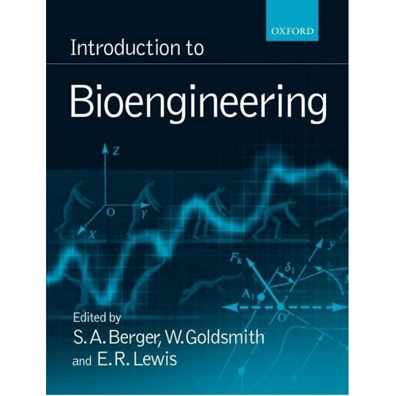 Pre-Owned Introduction to Bioengineering (Paperback) by S a Berger, W Goldsmith, E R Lewis