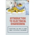 thumbnail image 1 of Introduction To Electrical Engineering: Everything You Need To Know About Electrical Designing: Entry Level Electrical Engineering (Paperback), 1 of 1