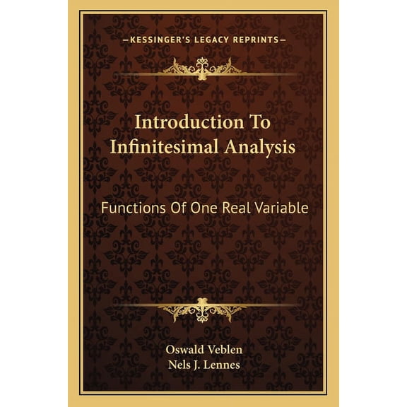 Introduction To Infinitesimal Analysis : Functions Of One Real Variable (Paperback)