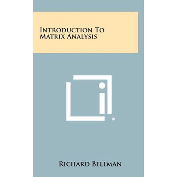 Introduction To Matrix Analysis (Hardcover) by Richard Bellman