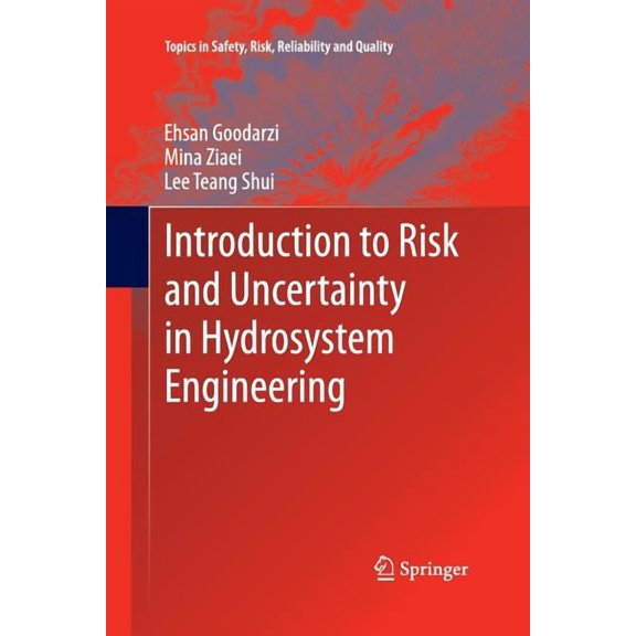 Introduction To Risk And Uncertainty In Hydrosystem Engineering