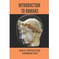 thumbnail image 1 of Introduction To Romans : Bible Exposition Commentary: Book Of Romans (Paperback), 1 of 1