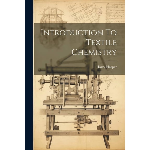 Introduction To Textile Chemistry, (Paperback)