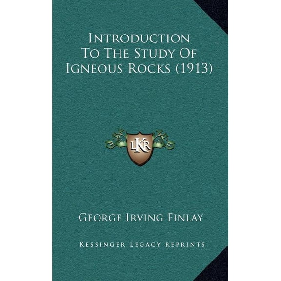 Introduction To The Study Of Igneous Rocks (1913) (Hardcover)