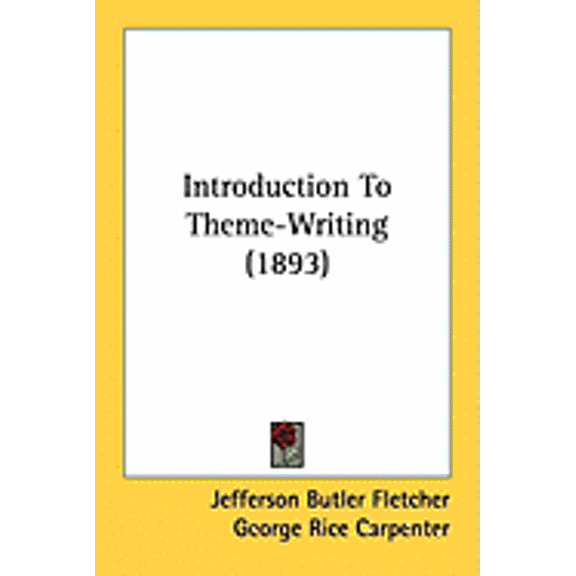 Introduction To Theme-Writing (1893) (Paperback)