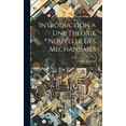 thumbnail image 1 of Introduction a Une Théorie Nouvelle Des Mechanismes (Hardcover), 1 of 1