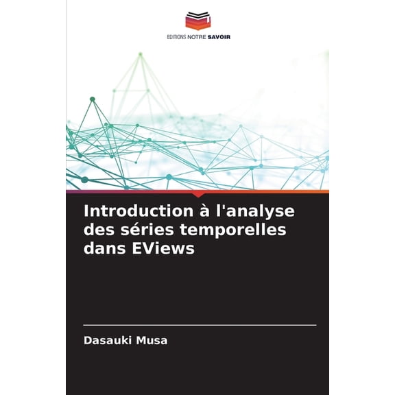 Introduction l'analyse des sries temporelles dans EViews, (Paperback)