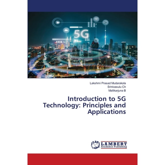 Introduction to 5G Technology: Principles and Applications, (Paperback)