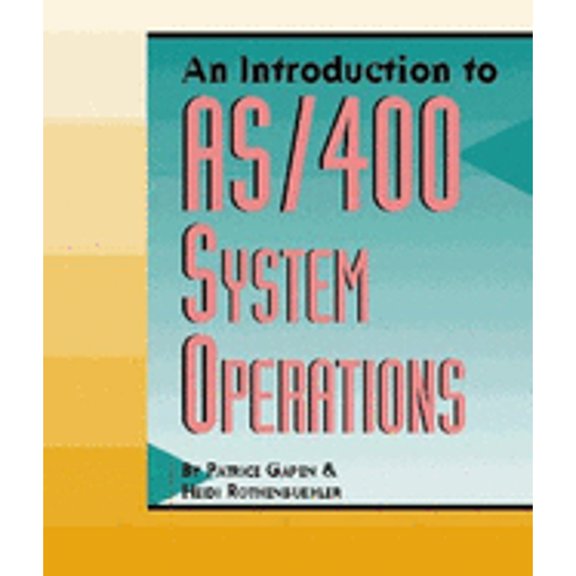 Pre-Owned An Introduction to AS/400 System Operations (Paperback) 1882419294 9781882419296