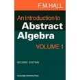 thumbnail image 1 of Introduction to Abstract Algebra An Introduction to Abstract Algebra: Volume 1, Book 1, (Paperback), 1 of 1