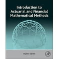 thumbnail image 1 of Introduction to Actuarial and Financial Mathematical Methods, (Hardcover), 1 of 1