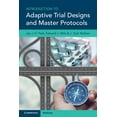 thumbnail image 1 of Introduction to Adaptive Trial Designs and Master Protocols, (Paperback), 1 of 1