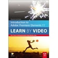 thumbnail image 1 of Pre-Owned Introduction to Adobe Premiere Elements 11: Learn by Video Paperback, 1 of 1