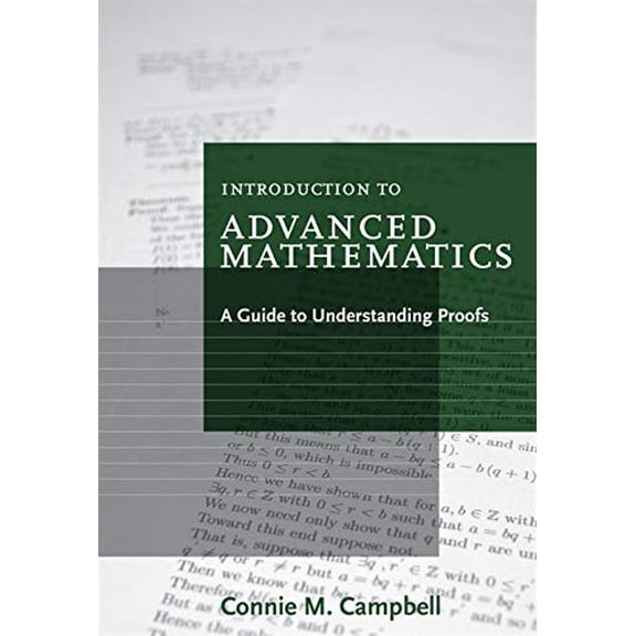 Pre-Owned Introduction to Advanced Mathematics: A Guide to Understanding Proofs (Paperback) 0547165382 9780547165387