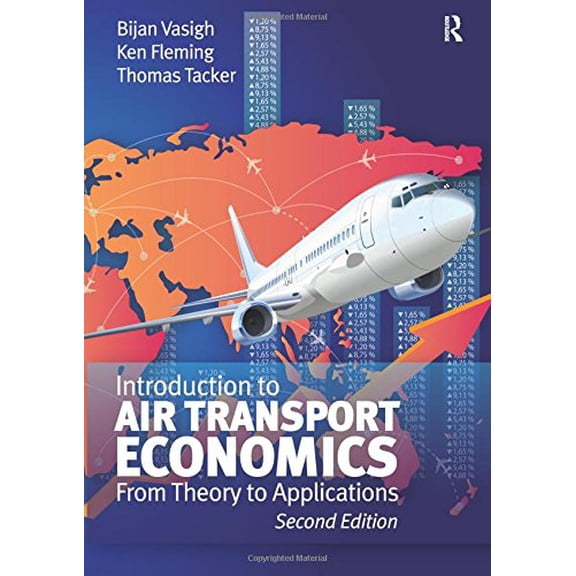 Pre-Owned Introduction to Air Transport Economics: From Theory to Applications (Paperback) 1409454878 9781409454878