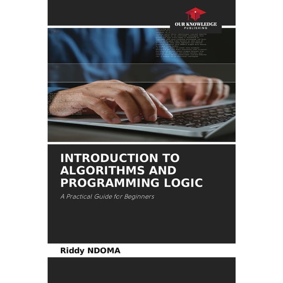 Introduction to Algorithms and Programming Logic, (Paperback)