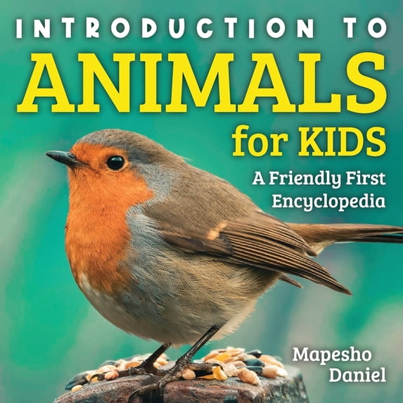 Introduction to Animals for Kids: A Friendly First Encyclopedia ...