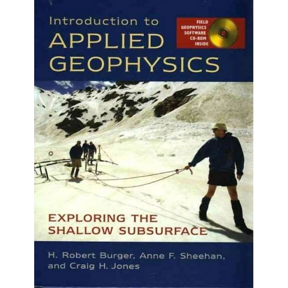 Introduction to Applied Geophysics: Exploring the Shallow Subsurface (Other)