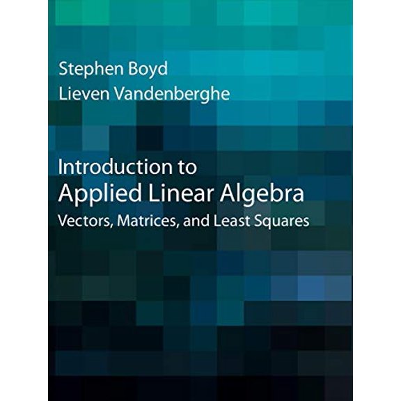 Pre-Owned Introduction to Applied Linear Algebra, (Hardcover)
