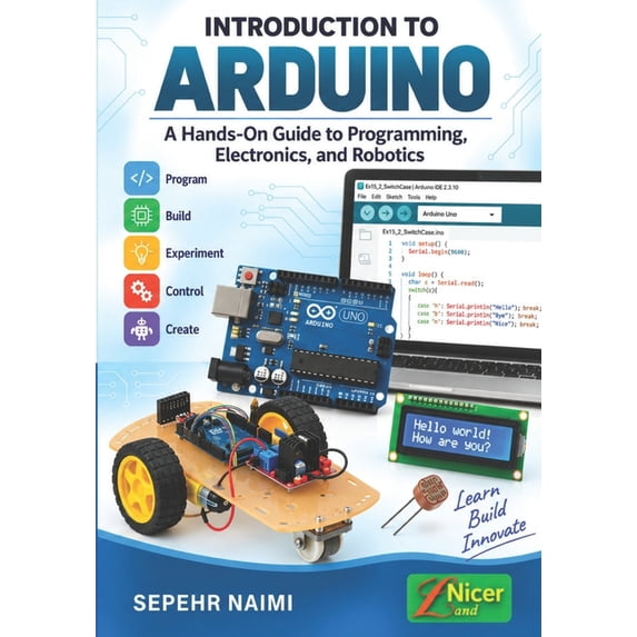 Arduino Basic Guide Book Introduction to Arduino: A Hands-On Guide to Programming, Electronics ...