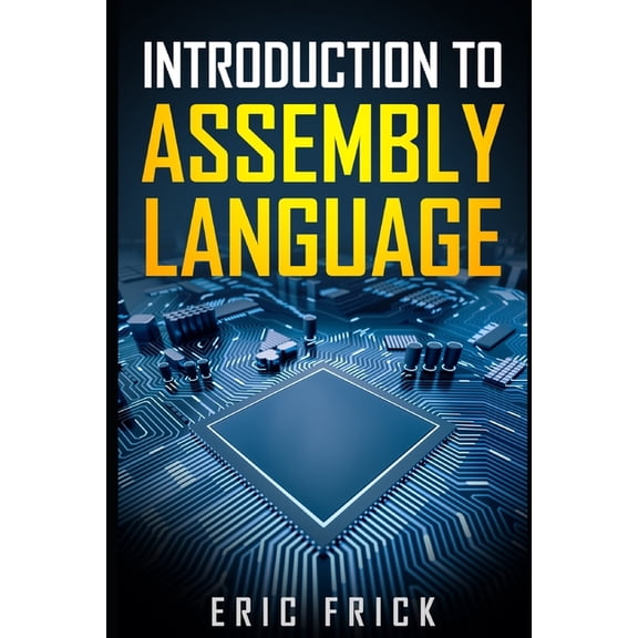 Introduction to Assembly Language, (Paperback)