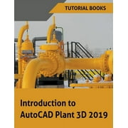 مقدمة لبرنامج AutoCAD Plant 3D 2019، غلاف ورقي