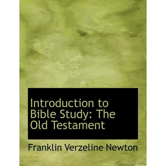Introduction to Bible Study: The Old Testament, (Paperback)