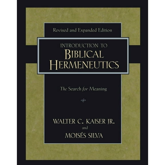Introduction to Biblical Hermeneutics: The Search for Meaning, (Hardcover)