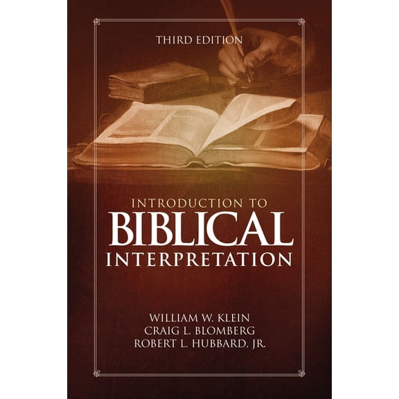 Introduction to Biblical Interpretation: Third Edition, (Hardcover)